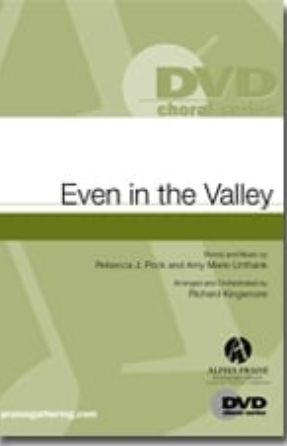 Even in the Valley SATB - arr. Richard Kingsmore