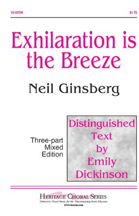 Exhilaration Is The Breeze 3-Part Mixed - Neil Ginsberg