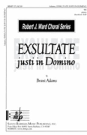 Exsultate Justi In Domino SA - Brant Adams