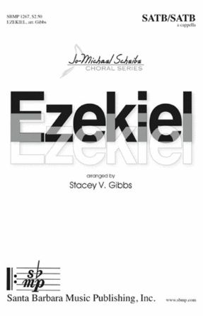 Ezekiel SATB - Arr. Stacey V. Gibbs
