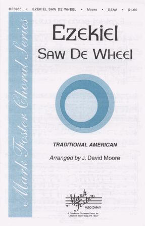 Ezekiel Saw De Wheel SSAA - Arr. J. David Moore