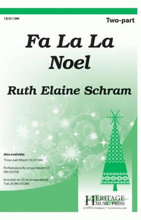 Fa La La Noel 2-Part - Arr. Ruth Elaine Schram