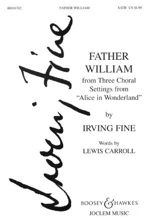 Father William SATB - Irving Fine