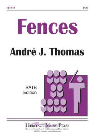 Fences SATB - Andre J. Thomas