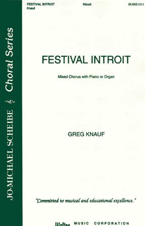 Festival Introit SATB - Greg Knauf