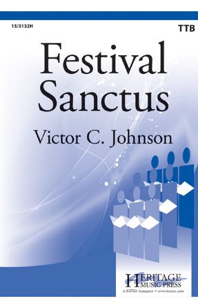 Festival Sanctus TTB - Victor C. Johnson