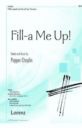 Fill-a Me Up! TTBB - Pepper Choplin