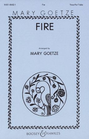 Fire 3-Part Treble - Mary Goetze