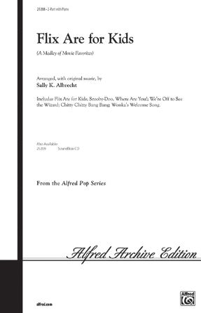 Flix Are For Kids 2-Part - Arr. Sally K. Albrecht