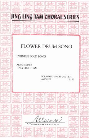 Flower Drum Song SATB - Arr. Jing Ling-Tam
