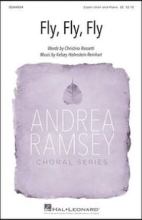 Fly, Fly, Fly 2-Part - Kelsey Hohnstein-Reinhart
