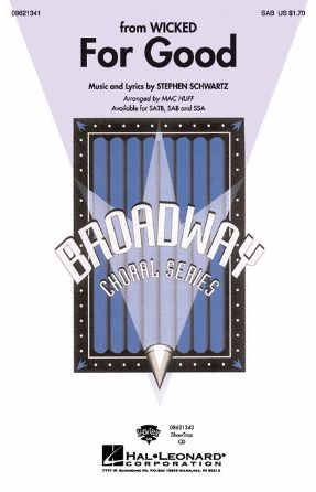 For Good (Wicked) SAB - Arr. Mac Huff
