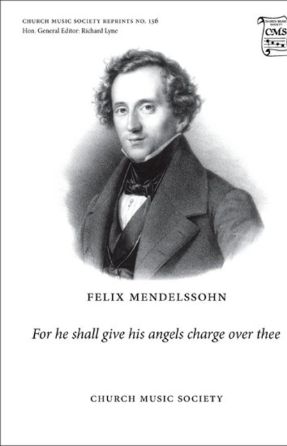 For He shall Give His angels (Elijah) - Felix Mendelssohn