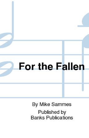For The Fallen TTBB - Mike Sammes