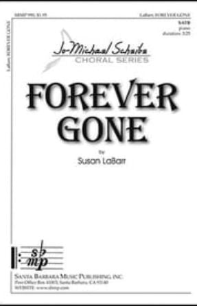 Forever Gone SATB - Susan LaBarr