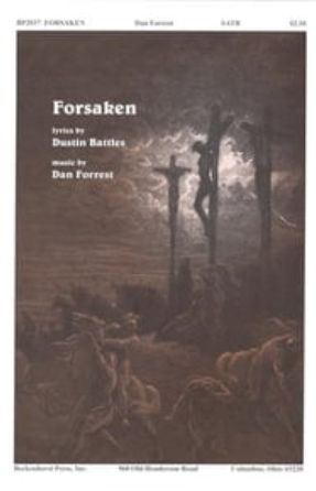 Forsaken SATB - Dan Forrest