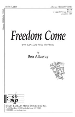 Freedom Come SATB - Ben Allaway