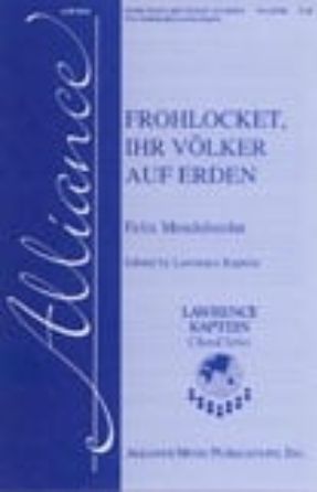 Frohlocket, ihr Volker auf Erden (Sechs Spruche, Op. 79) SSAATTBB - Felix Mendelssohn, ed. Lawrence Kaptein