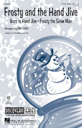 Frosty And The Hand Jive 2-Part - Arr. Mac Huff