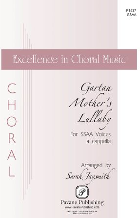 Gartan Mother's Lullaby SSAA - Arr. Sarah Jaysmith