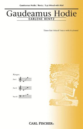 Gaudeamus Hodie 3-part Mixed - Earlene Rentz