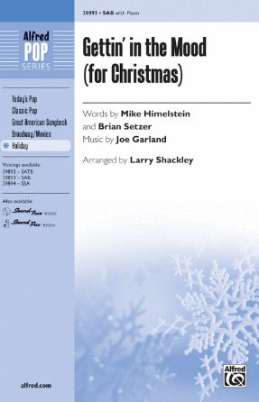 Gettin’ In The Mood (For Christmas) SAB - Arr. Larry Shackley