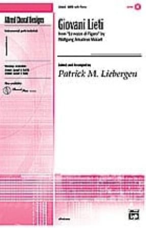 Giovani Lieti SATB - W.A. Mozart, arr. Patrick M. Liebergen
