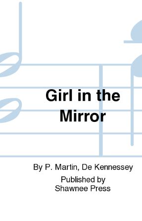 Girl In The Mirror SATB - Stefania De Kennessey