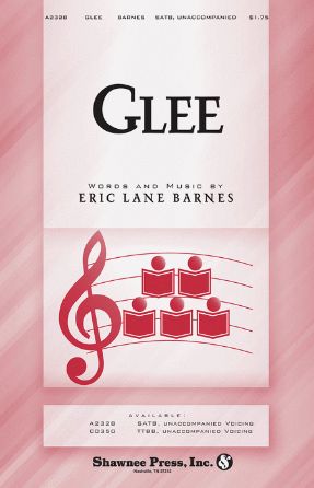 Glee SATB - Eric Lane Barnes