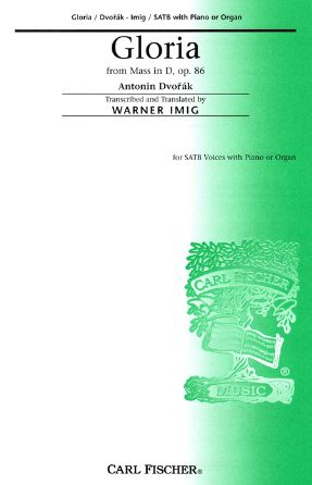 Gloria (Mass In D) - Antonin Dvorak