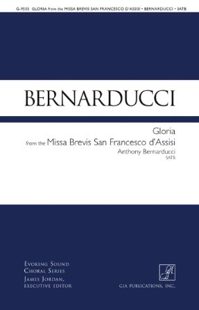 Gloria (Missa Brevis) SATB - Anthony Bernarducci