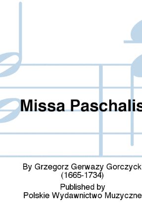 Gloria (Missa Paschalis) SATB - Grzegorz Gerwazy Gorczycki