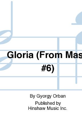 Gloria SSAA (Mass No. 6) - Gyorgy Orban