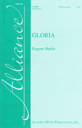 Gloria TTBB - Eugene Butler