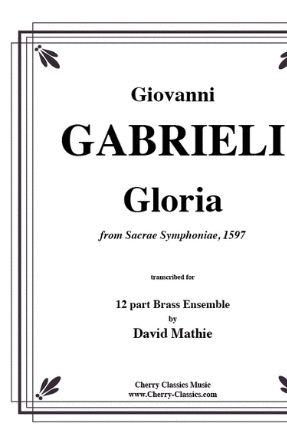 Gloria A 12 - Symphoniae Sacrae - Giovanni Gabrieli