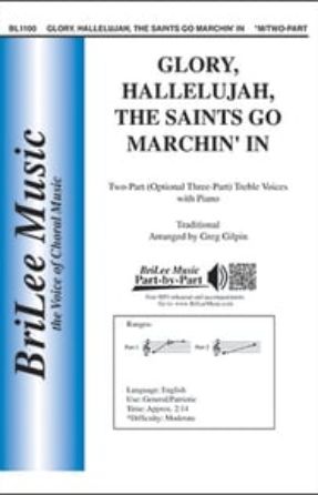 Glory, Hallelujah, The Saints Go Marchin' In 2-Part - arr. Greg Gilpin