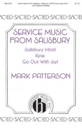Go Out With Joy (Service Music From Salisbury) SATB - Mark Patterson