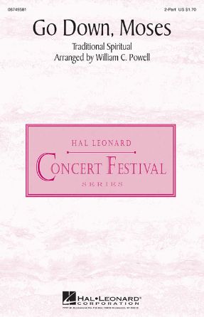 Go Down, Moses 2-Part - Arr. William C. Powell