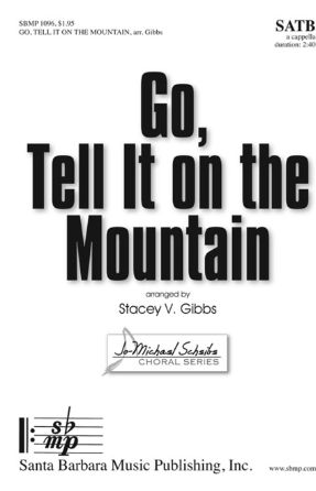 Go, Tell It On The Mountain SATB - Arr. Stacey V. Gibbs