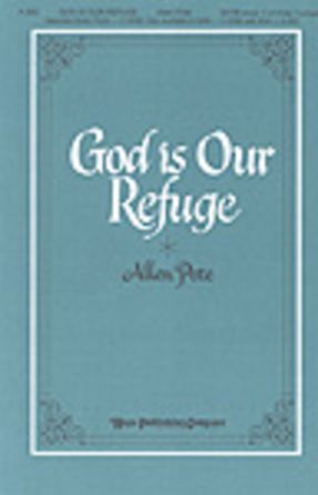 God Is Our Refuge SATB - Allen Pote