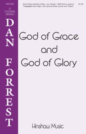 God Of Grace And God Of Glory SATB - Arr. Dan Forrest