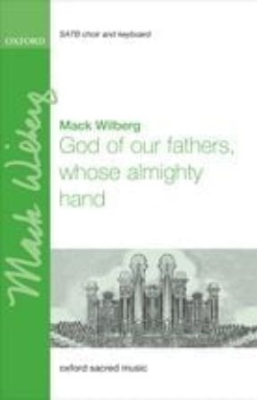 God of our fathers, whose almighty hand SATB - arr Mack Wilberg