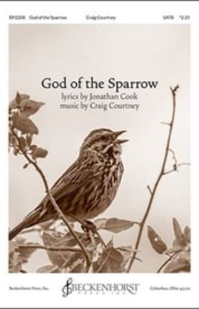 God of the Sparrow SATB - Craig Courtney