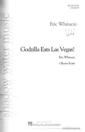 Godzilla Eats Las Vegas SATB - Eric Whitacre