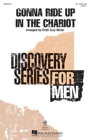 Gonna Ride Up In The Chariot TB - Arr. Cristi Cary Miller