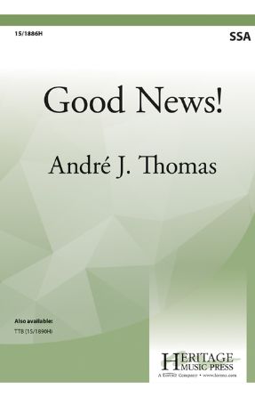 Good News! - Andre J. Thomas