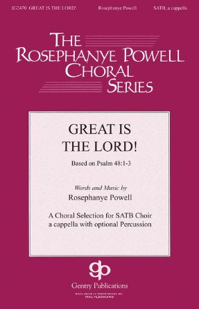 Great Is The Lord! SATB - Rosephanye Powell