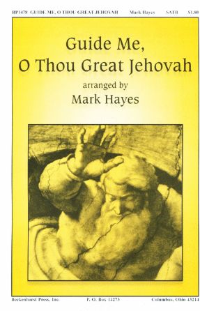 Guide Me, O Thou Great Jehovah SATB - Arr. Mark Hayes