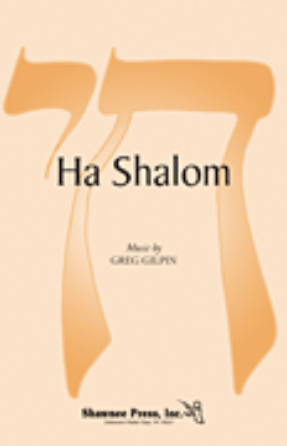 Ha Shalom SSA - Greg Gilpin