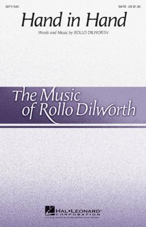 Hand In Hand SATB - Rollo Dilworth